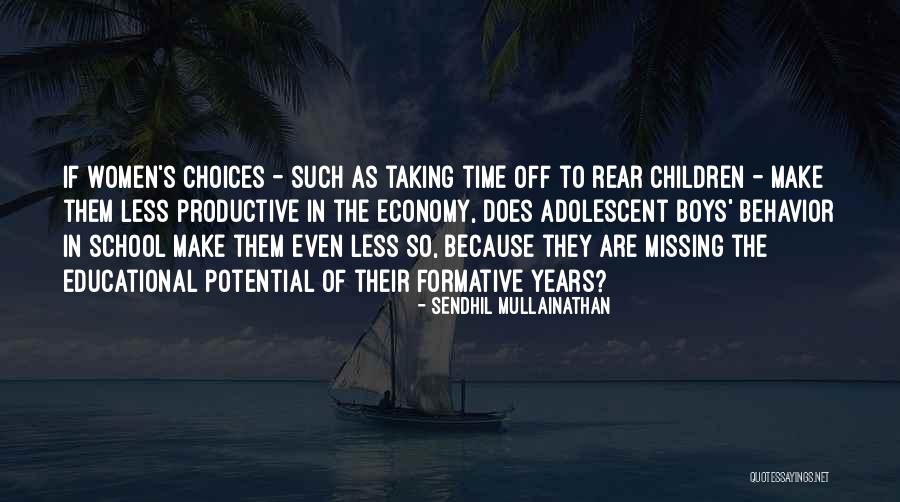 Missing School Quotes By Sendhil Mullainathan Missing School Quotes By Sendhil Mullainathan