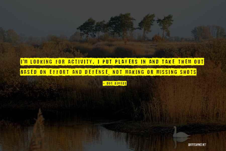 Missing Shots In Basketball Quotes By Doc Rivers Missing Shots In Basketball Quotes By Doc Rivers