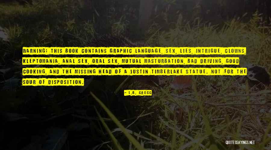 Missing So Bad Quotes By L.B. Gregg Missing So Bad Quotes By L.B. Gregg