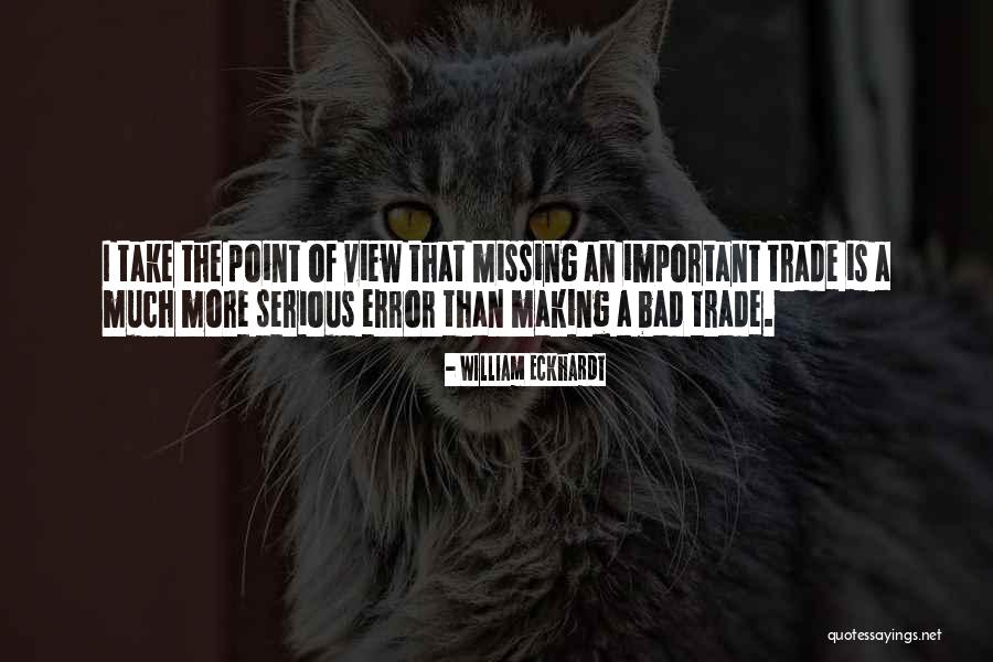 Missing So Bad Quotes By William Eckhardt