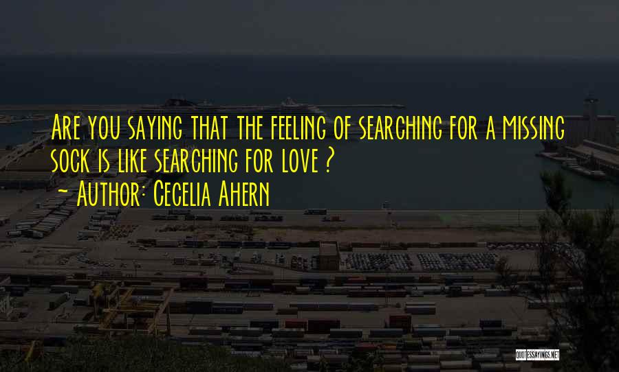 Missing Sock Quotes By Cecelia Ahern