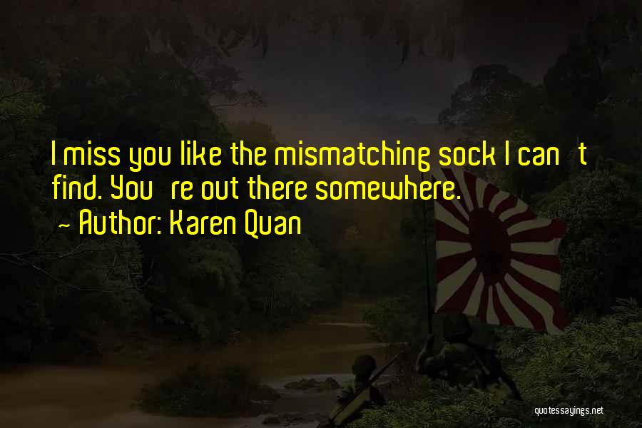 Missing Sock Quotes By Karen Quan