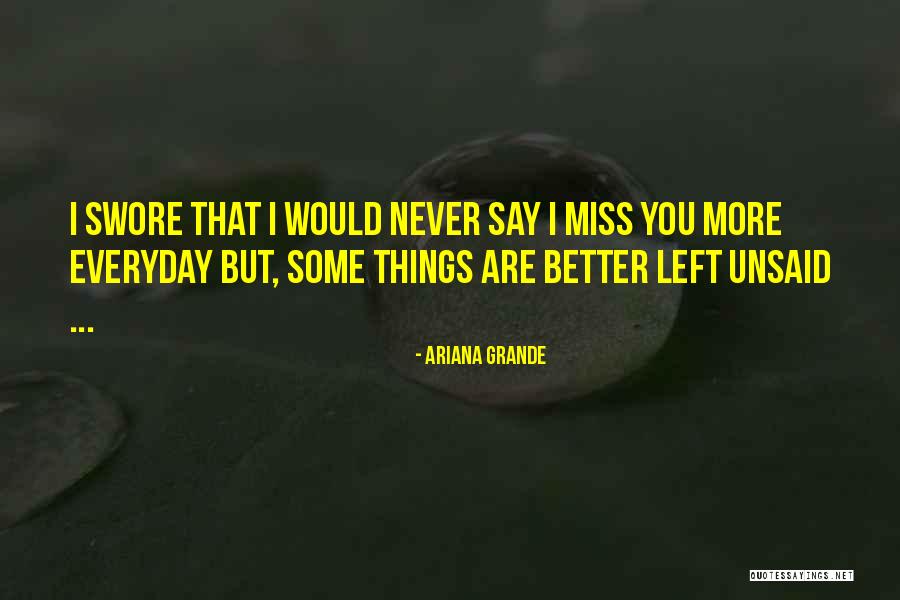 Missing Some Quotes By Ariana Grande Missing Some Quotes By Ariana Grande