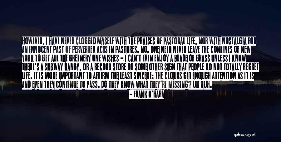 Missing Some Quotes By Frank O'Hara Missing Some Quotes By Frank O'Hara