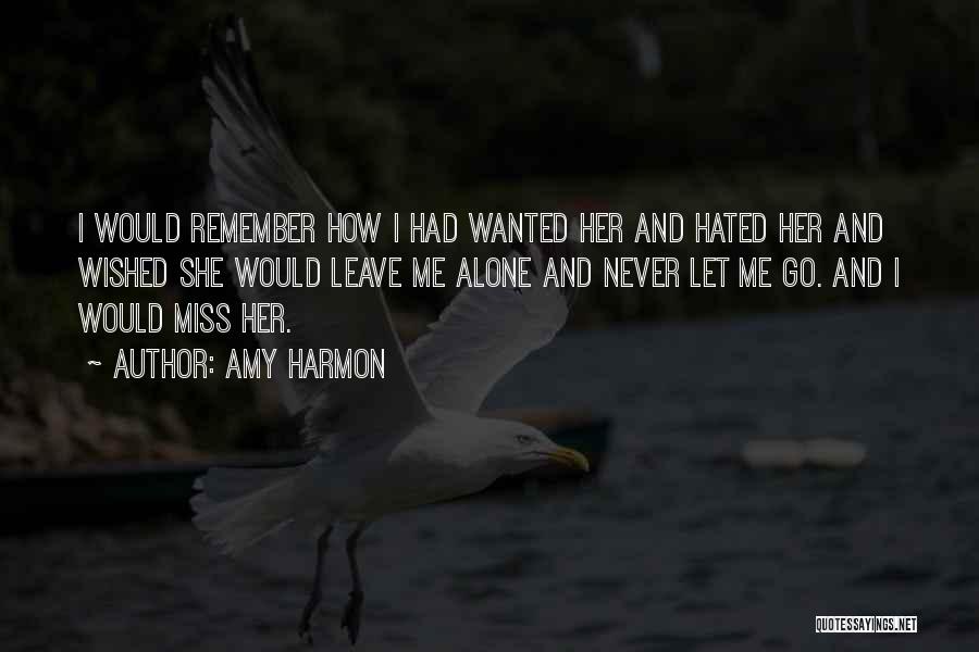 Missing Someone And Love Quotes By Amy Harmon