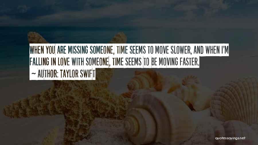 Missing Someone But Moving On Quotes By Taylor Swift