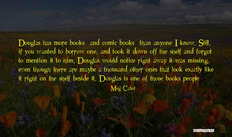 Missing Someone From Books Quotes By Meg Cabot Missing Someone From Books Quotes By Meg Cabot