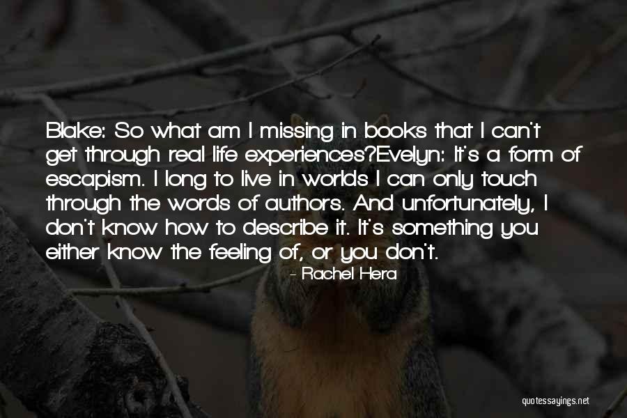 Missing Someone From Books Quotes By Rachel Hera Missing Someone From Books Quotes By Rachel Hera