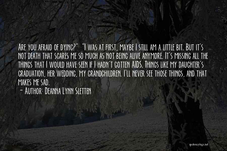 Missing Someone From Death Quotes By Deanna Lynn Sletten