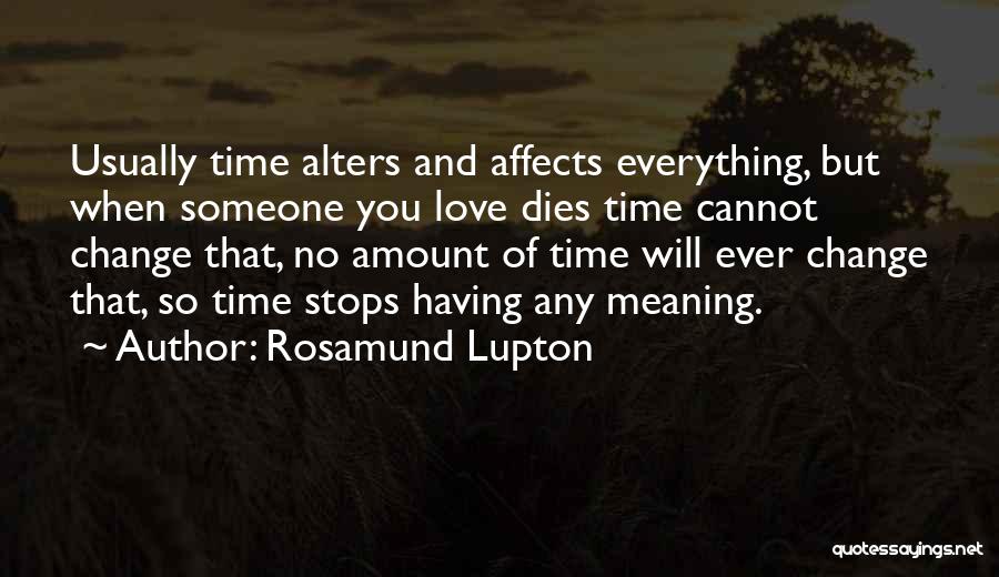 Missing Someone From Death Quotes By Rosamund Lupton