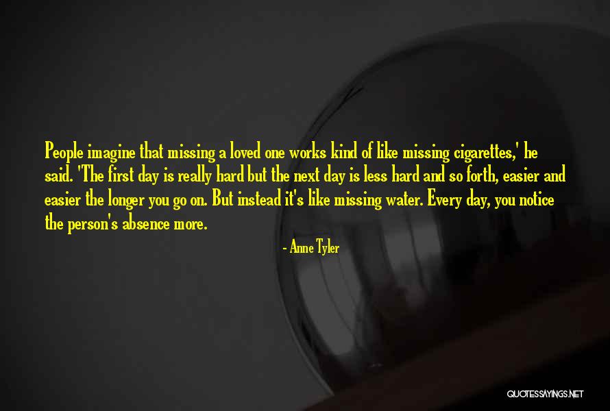 Missing Someone Gets Easier Quotes By Anne Tyler