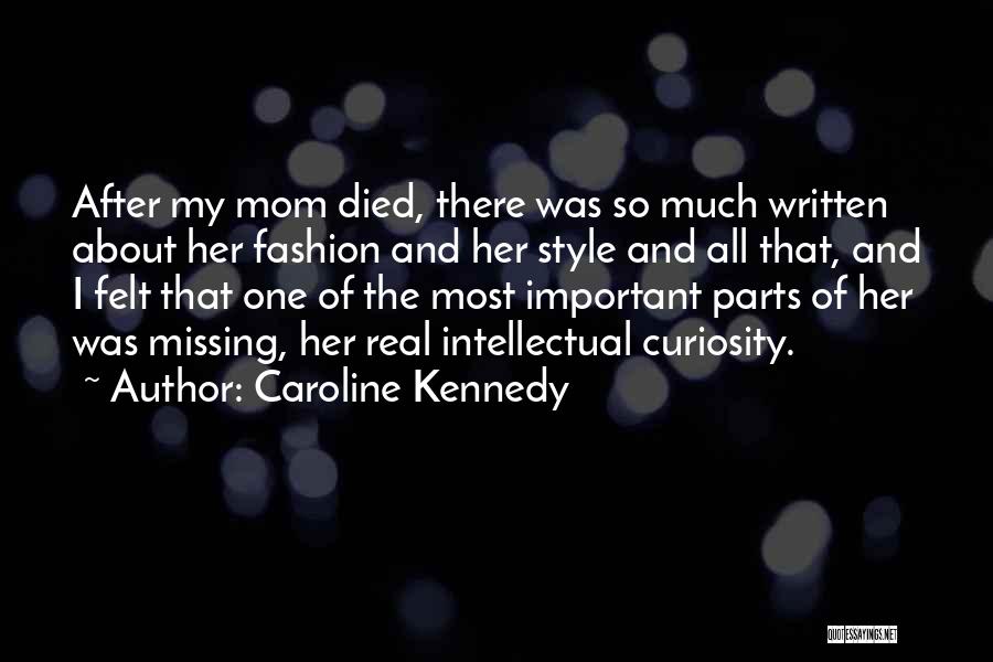 Missing Someone That Died Quotes By Caroline Kennedy