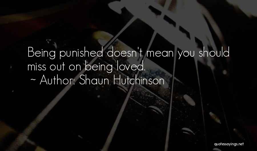 Missing Someone That Doesn't Miss You Quotes By Shaun Hutchinson