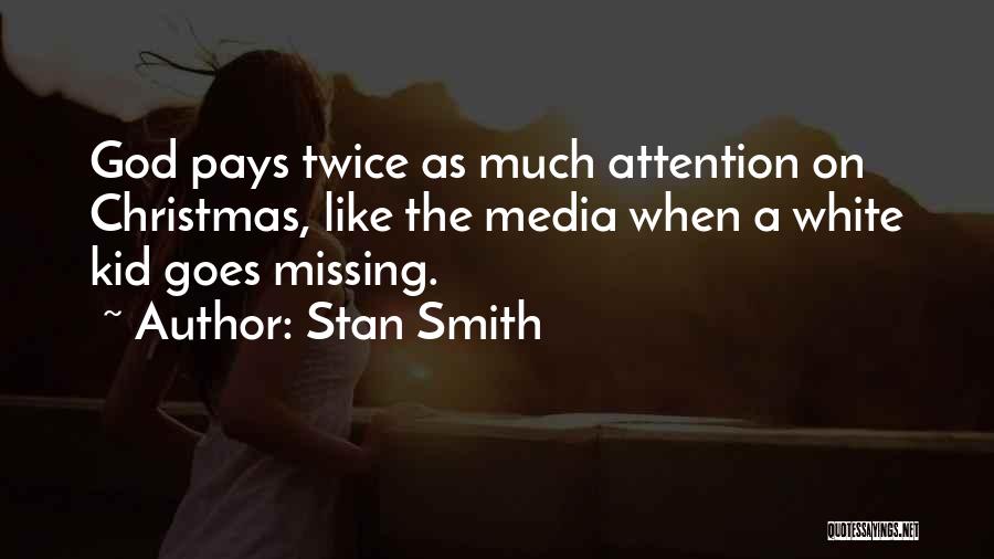 Missing Someone This Christmas Quotes By Stan Smith