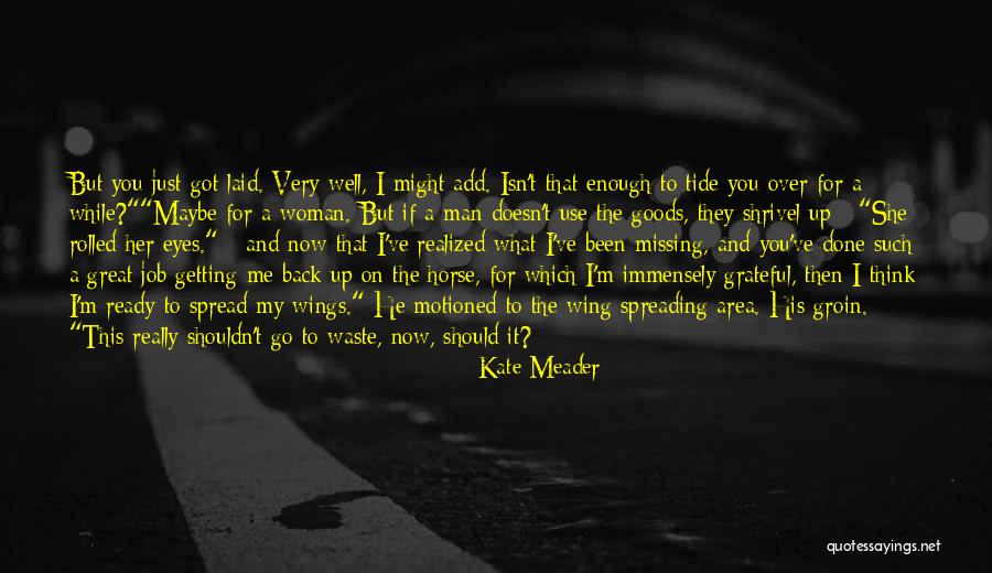 Missing Someone When You Shouldn't Quotes By Kate Meader