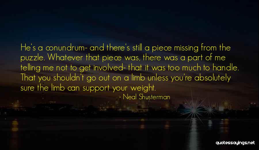 Missing Someone When You Shouldn't Quotes By Neal Shusterman