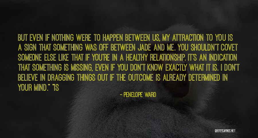 Missing Someone When You Shouldn't Quotes By Penelope Ward Missing Someone When You Shouldn't Quotes By Penelope Ward