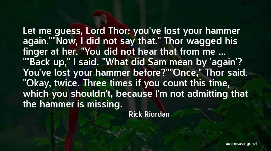 Missing Someone When You Shouldn't Quotes By Rick Riordan