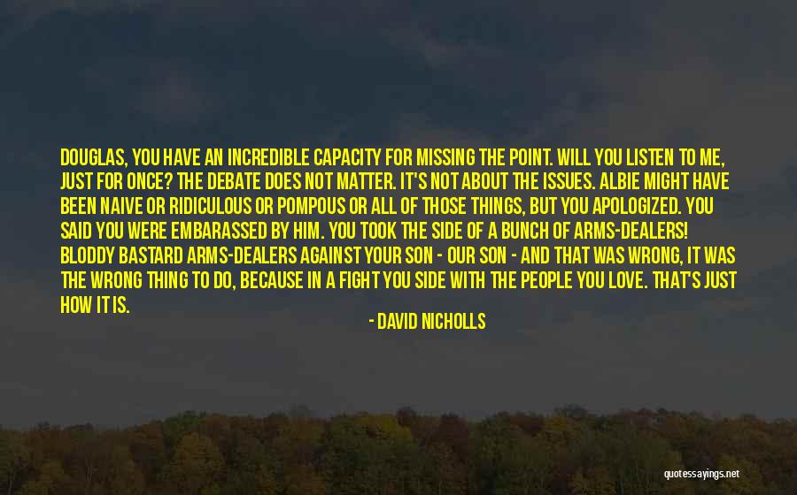 Missing Someone Who Did You Wrong Quotes By David Nicholls Missing Someone Who Did You Wrong Quotes By David Nicholls