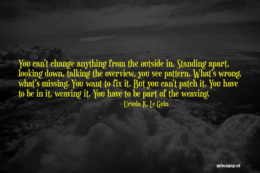 Missing Someone Who Did You Wrong Quotes By Ursula K. Le Guin Missing Someone Who Did You Wrong Quotes By Ursula K. Le Guin