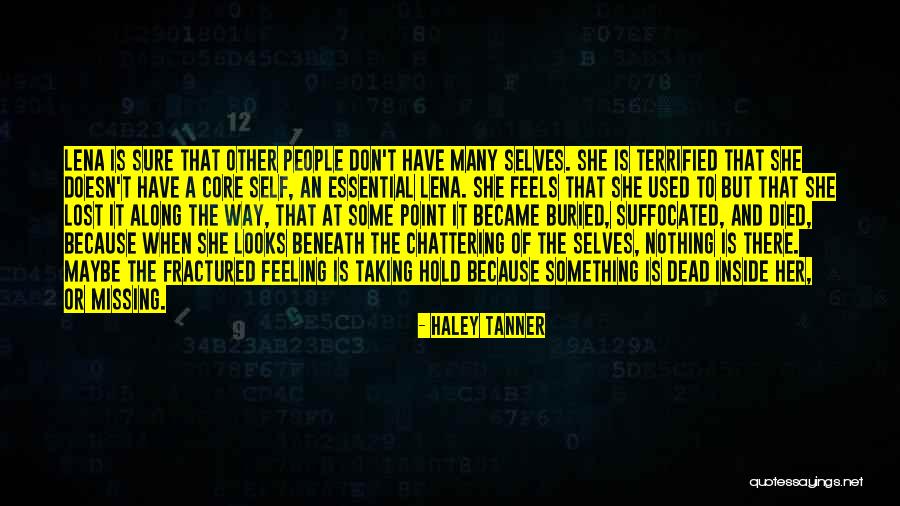 Missing Someone Who Died Quotes By Haley Tanner Missing Someone Who Died Quotes By Haley Tanner