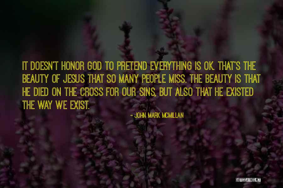 Missing Someone Who Died Quotes By John Mark McMillan Missing Someone Who Died Quotes By John Mark McMillan