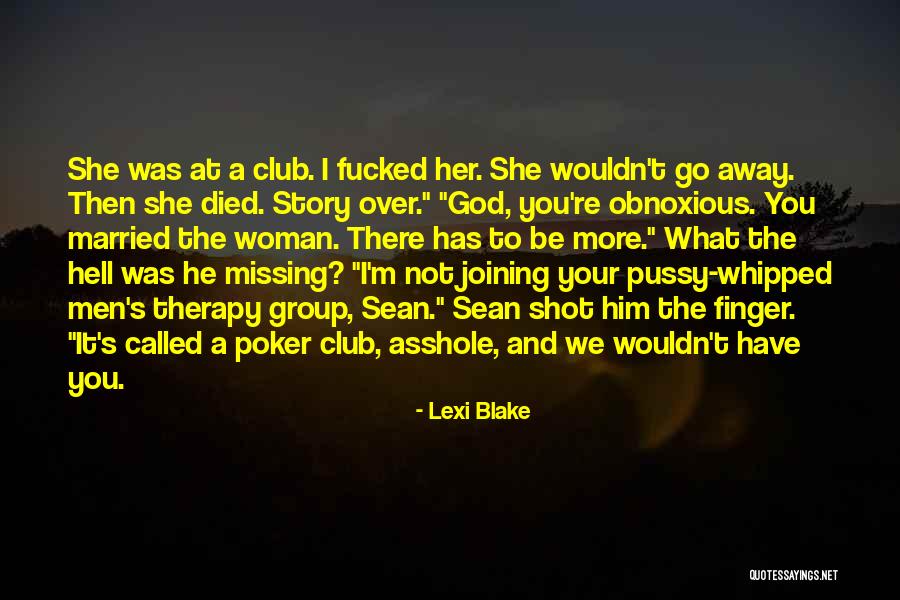 Missing Someone Who Died Quotes By Lexi Blake Missing Someone Who Died Quotes By Lexi Blake
