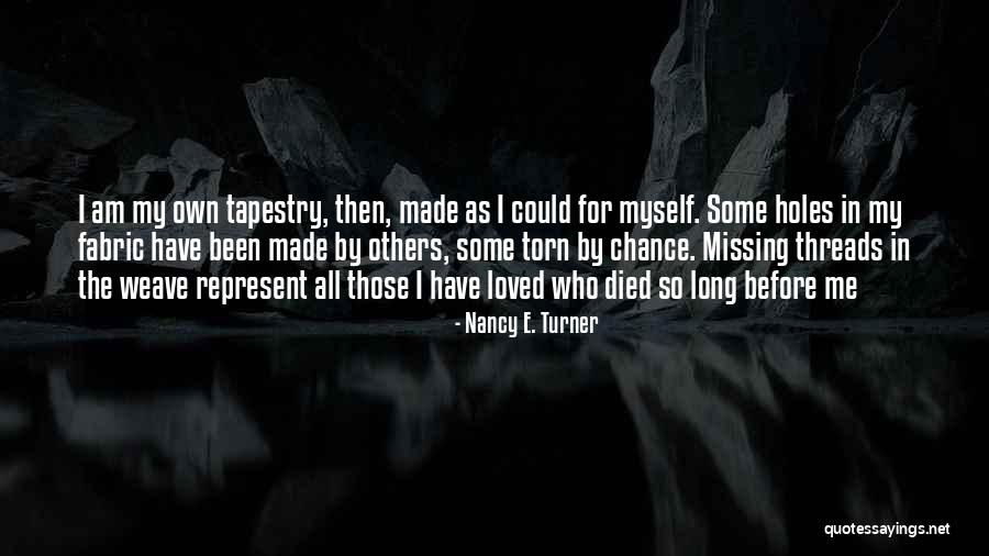 Missing Someone Who Died Quotes By Nancy E. Turner Missing Someone Who Died Quotes By Nancy E. Turner