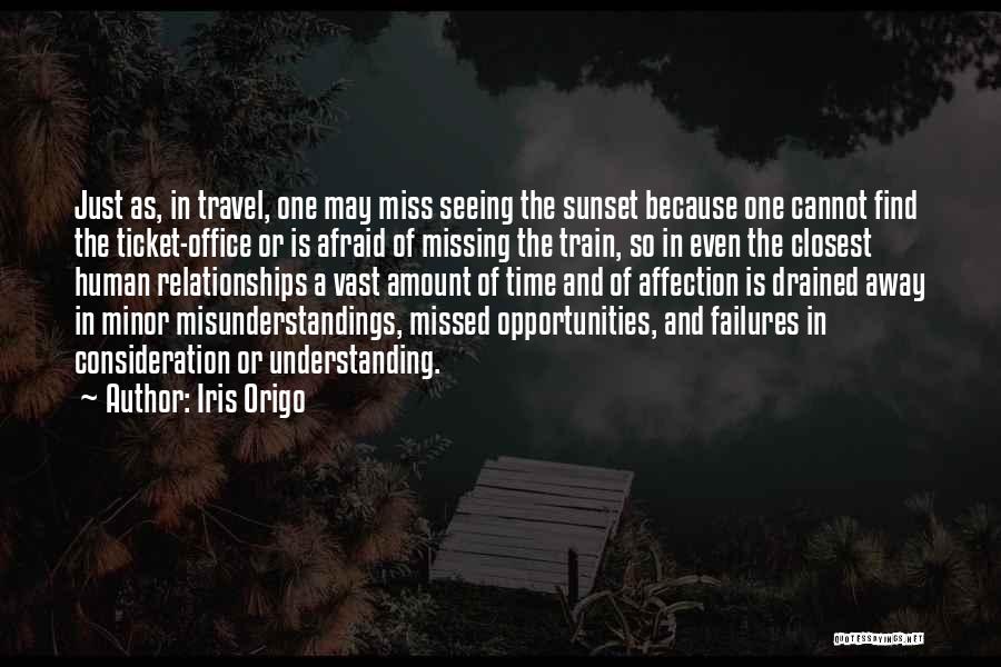 Missing Someone Who Past Away Quotes By Iris Origo