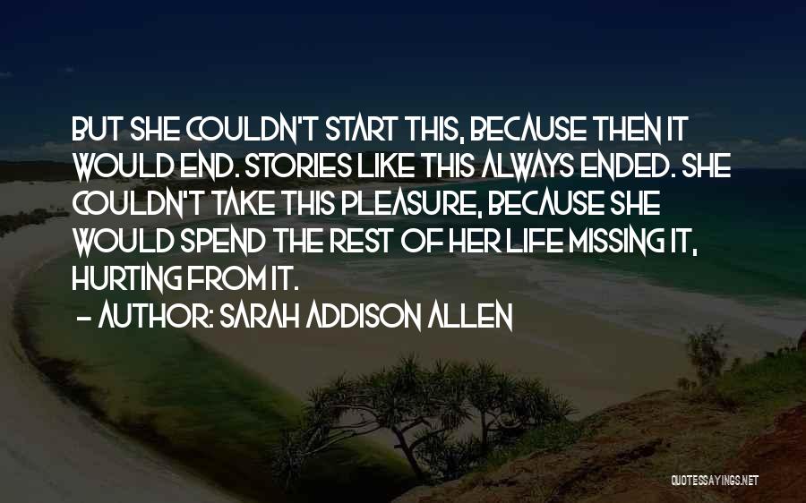 Missing Someone You Hurt Quotes By Sarah Addison Allen
