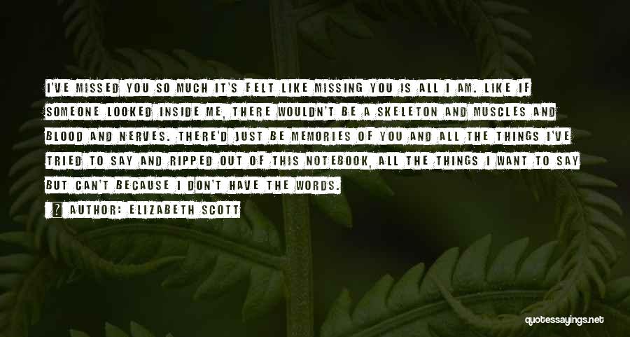 Missing Someone You Like Quotes By Elizabeth Scott