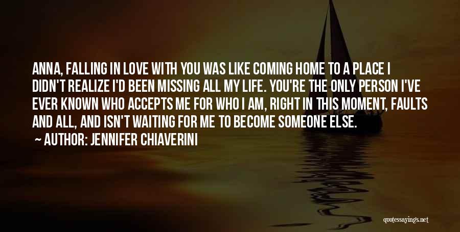 Missing Someone You Love Quotes By Jennifer Chiaverini