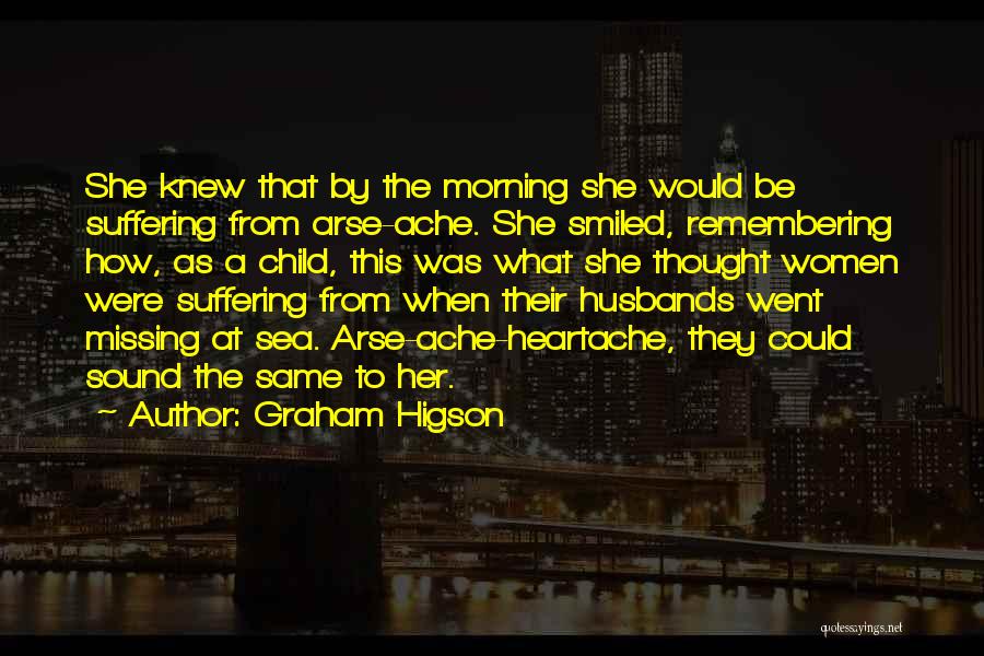 Missing Someone You Thought You Knew Quotes By Graham Higson