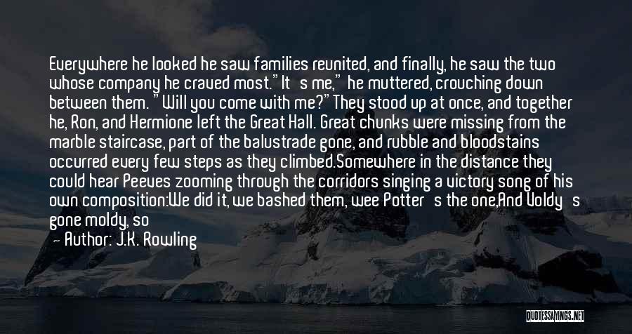 Missing Someone's Company Quotes By J.K. Rowling