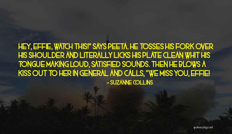 Missing Someone's Kiss Quotes By Suzanne Collins Missing Someone's Kiss Quotes By Suzanne Collins