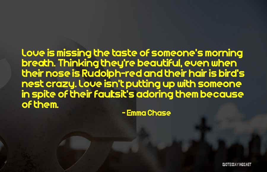 Missing Someone's Love Quotes By Emma Chase Missing Someone's Love Quotes By Emma Chase