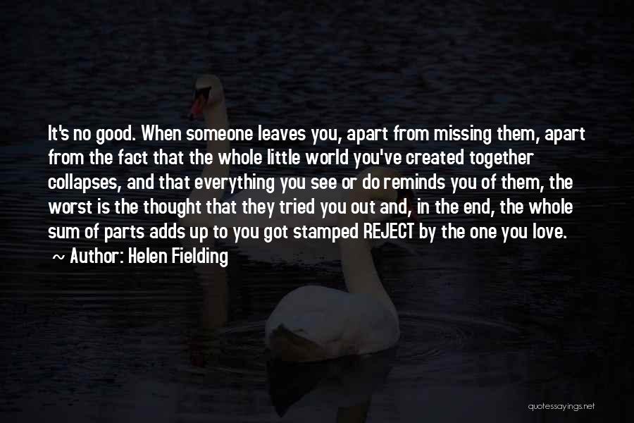 Missing Someone's Love Quotes By Helen Fielding
