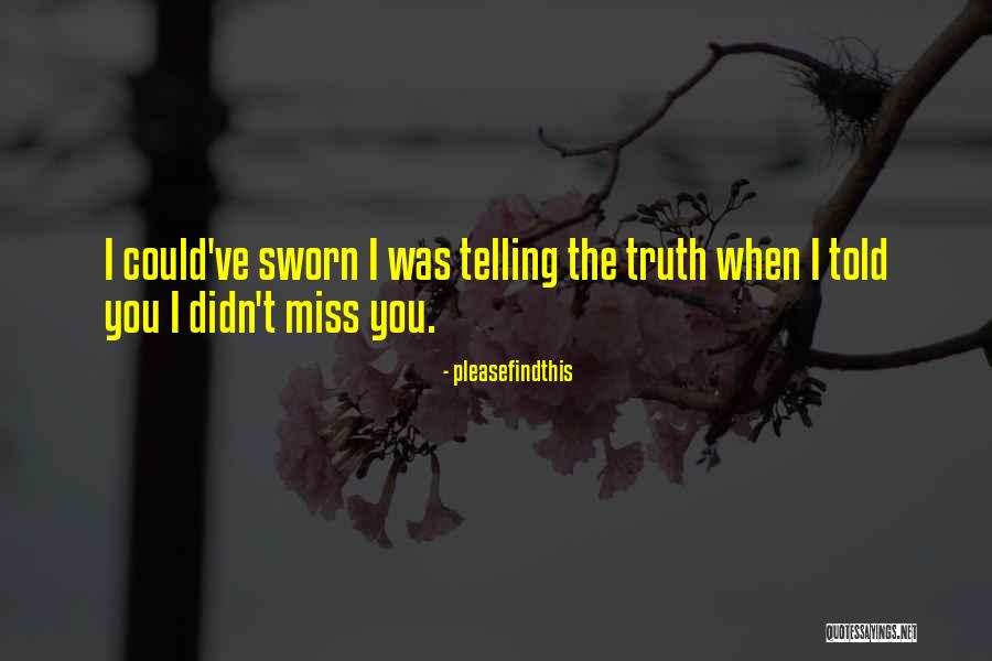 Missing Someone's Love Quotes By Pleasefindthis