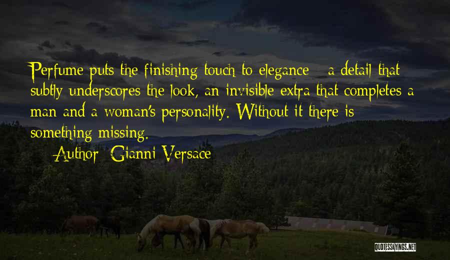 Missing Someone's Touch Quotes By Gianni Versace