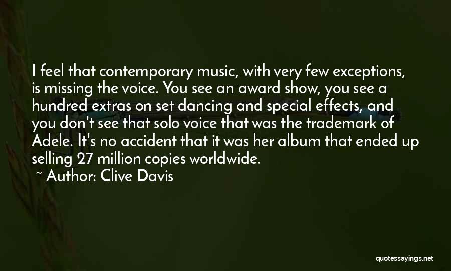 Missing Someone's Voice Quotes By Clive Davis