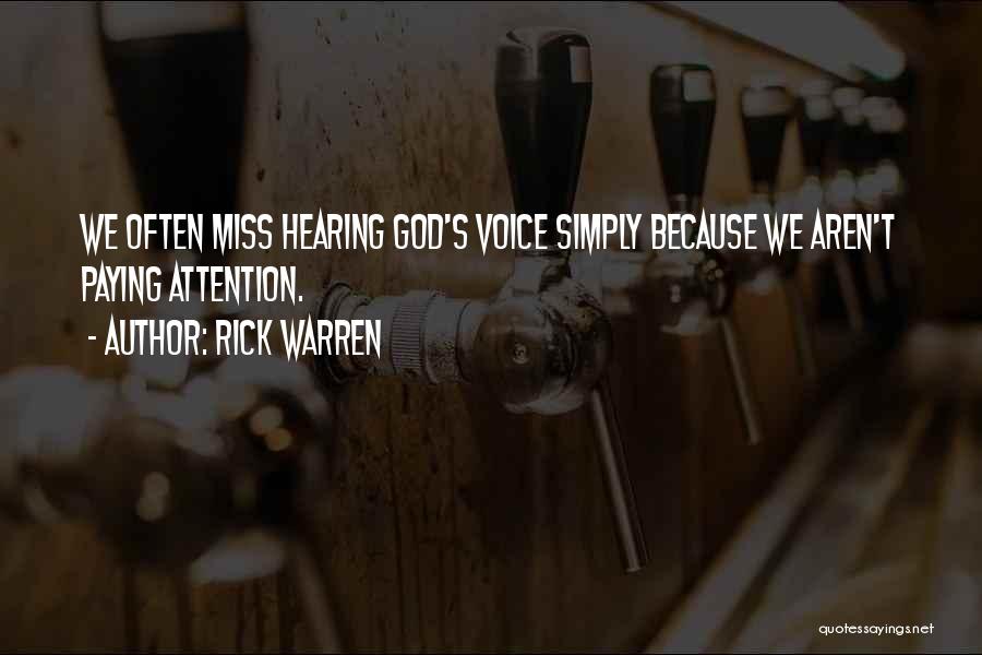 Missing Someone's Voice Quotes By Rick Warren