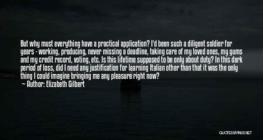 Missing Something I Never Had Quotes By Elizabeth Gilbert