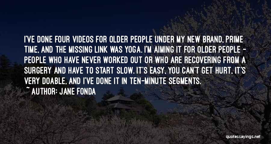 Missing Something I Never Had Quotes By Jane Fonda