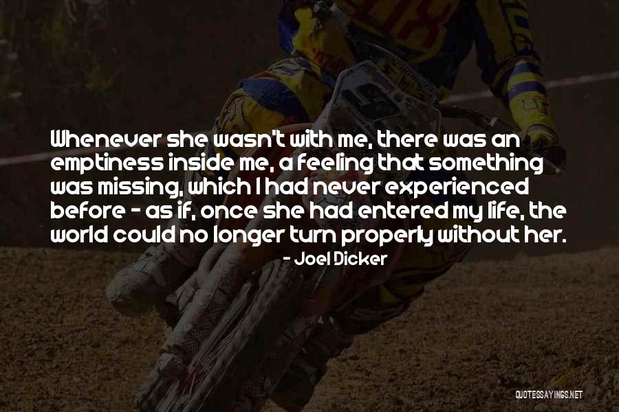 Missing Something Once Its Gone Quotes By Joel Dicker Missing Something Once Its Gone Quotes By Joel Dicker