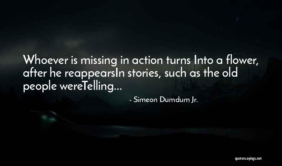 Missing Something When It's Gone Quotes By Simeon Dumdum Jr.