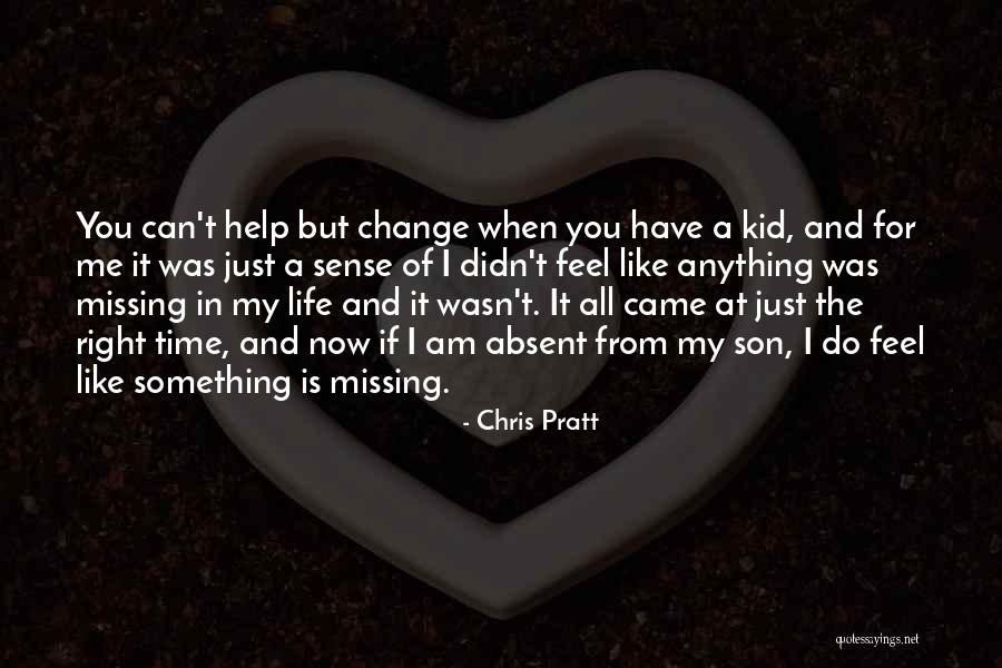 Missing Something You Can't Have Quotes By Chris Pratt