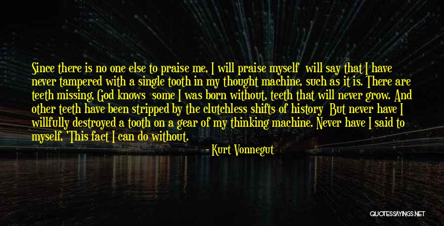 Missing Teeth Quotes By Kurt Vonnegut Missing Teeth Quotes By Kurt Vonnegut