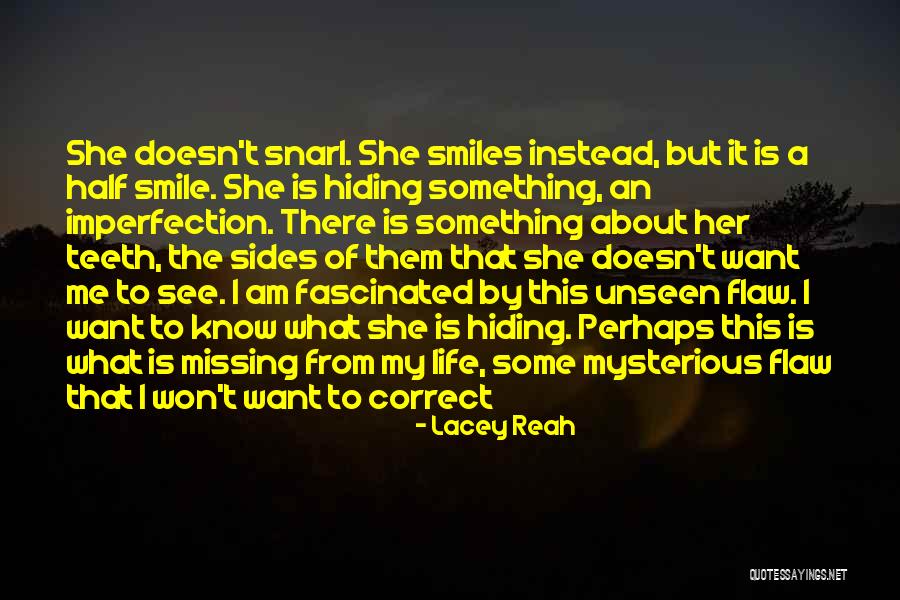 Missing Teeth Quotes By Lacey Reah Missing Teeth Quotes By Lacey Reah