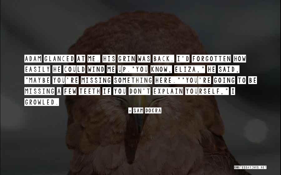 Missing Teeth Quotes By Sam Dogra Missing Teeth Quotes By Sam Dogra