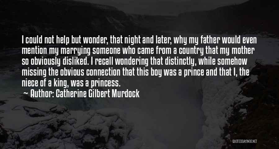 Missing That One Boy Quotes By Catherine Gilbert Murdock